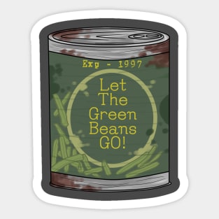 Let The Green Beans Go Sticker